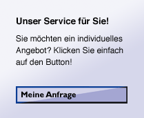 Unser Service für Sie! Sie möchten ein individuelles Angebot?
